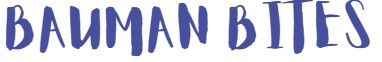 Bauman Bites